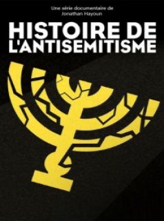 Histoire de l'antisémitisme saison 1 épisode 2