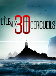 L'île aux 30 cercueils saison 1 épisode 6