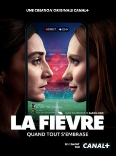 La Fièvre saison 1 épisode 1