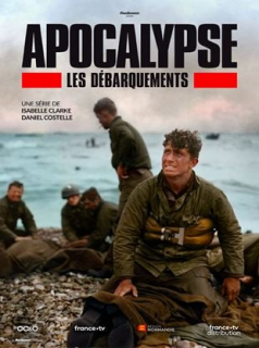 Apocalypse - Les débarquements saison 1 épisode 2