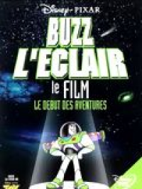 Buzz l'Eclair, le film : Le Début des Aventures