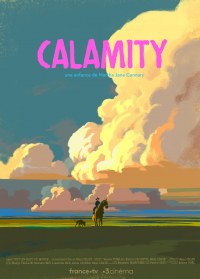 Calamity, une enfance de Martha Jane Cannary