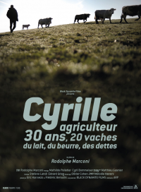 Cyrille, agriculteur, 30 ans, 20 vaches, du lait, du beurre, des dettes streaming