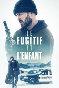 Le fugitif et l'enfant streaming