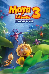 Maya l'abeille 3 : l'œuf d'or streaming