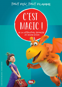 C'est Magic ! - Tout feu, tout flamme