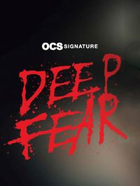 Deep Fear