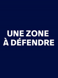 Une zone à défendre streaming