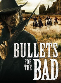 Bullets for the Bad streaming