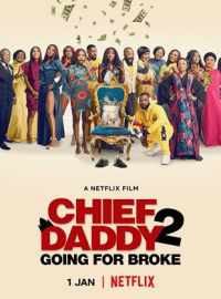 Chief Daddy 2 : Le tout pour le tout streaming