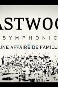 Eastwood Symphonic : une affaire de famille streaming